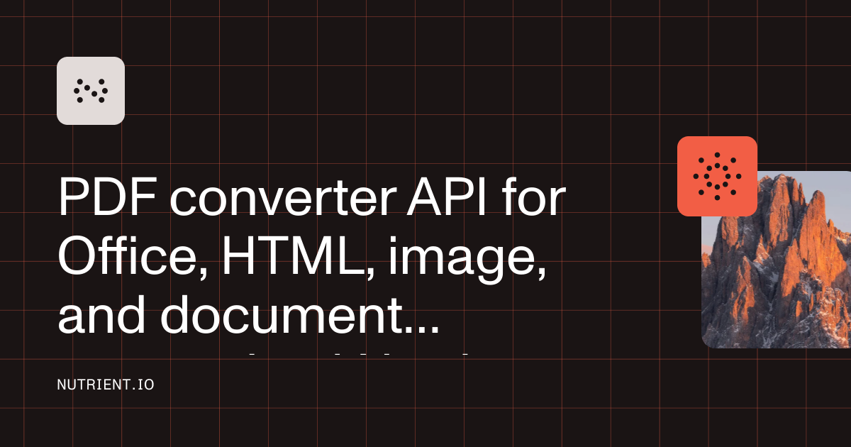 PDF converter API — Office, HTML, image-to-PDF conversion | Nutrient