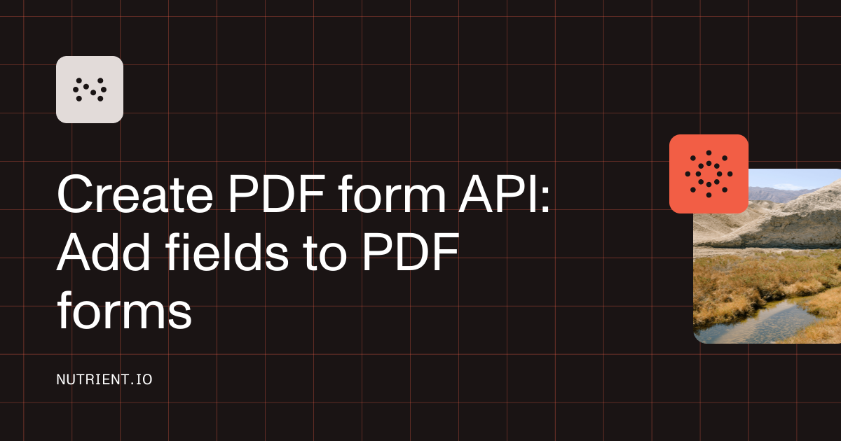 Create PDF form API: Add fields to PDF forms