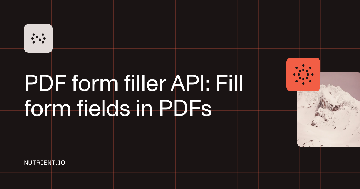 PDF form filling API — JSON and XFDF form import | Nutrient