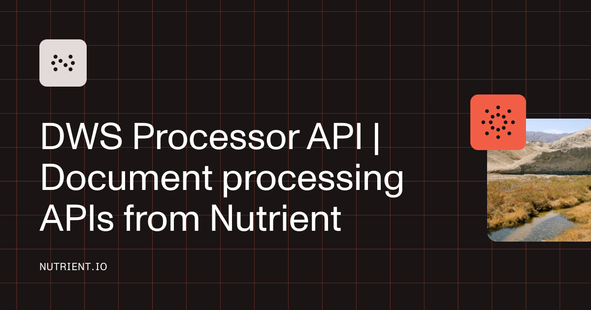 DWS Processor API | Document processing APIs from Nutrient