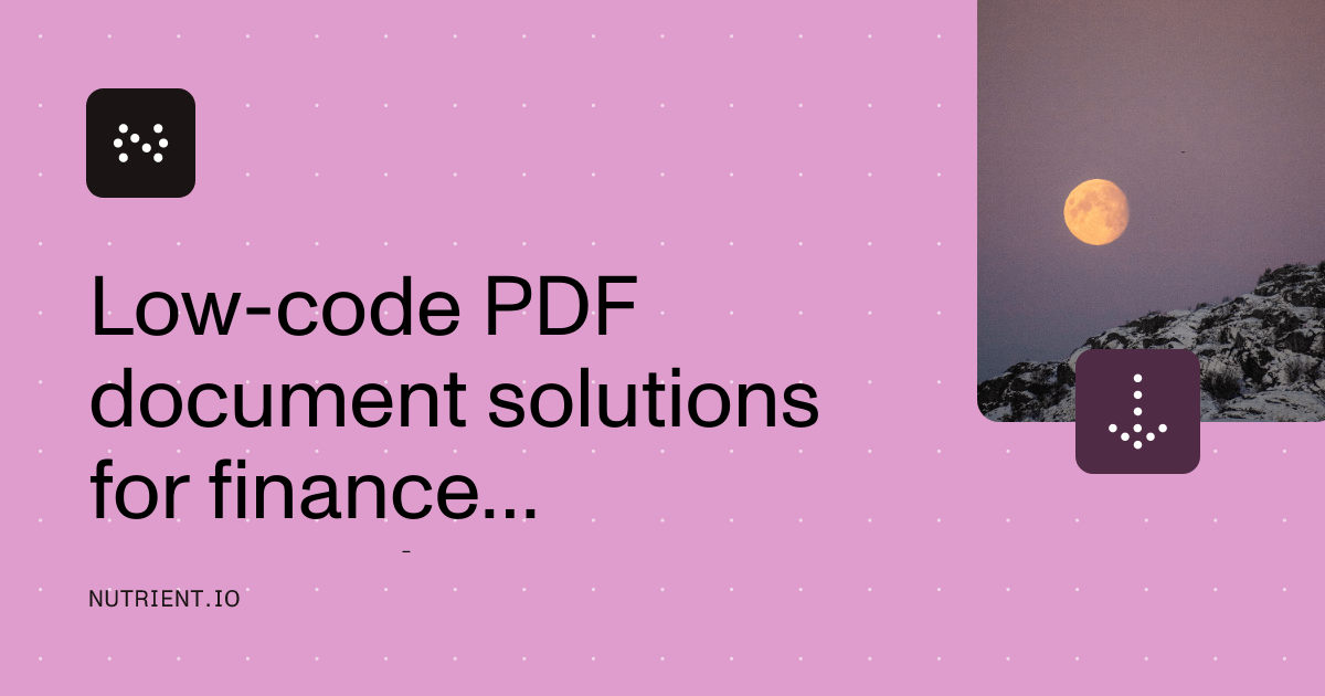 Low-code PDF document solutions for finance automation