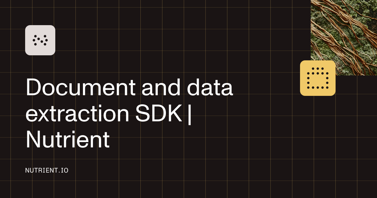 Data extraction SDK for PDFs, scans, and images | Nutrient