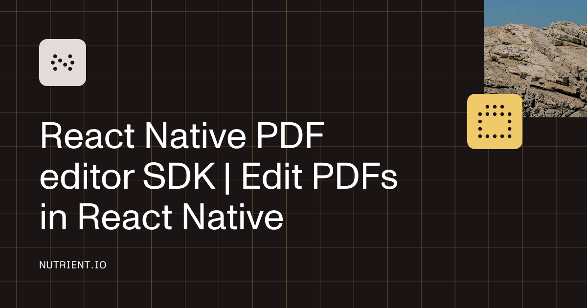 React Native PDF editor SDK | Edit PDFs in React Native