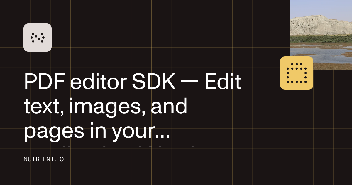PDF editor SDK — Edit text, images, and pages in your application ...