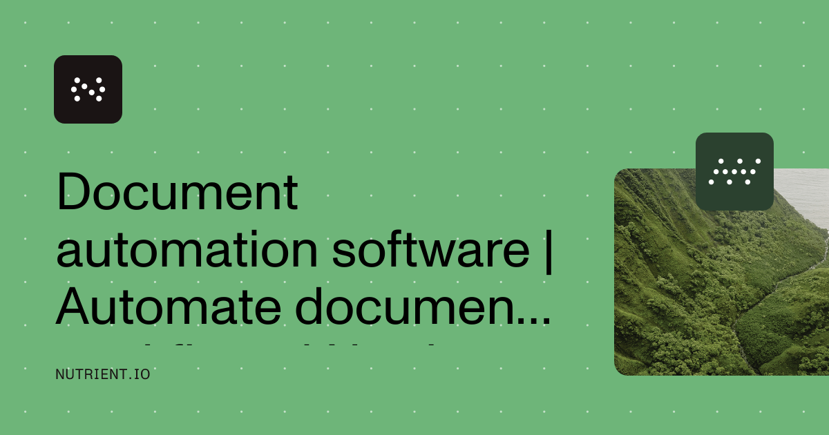 Document automation software | Automate document workflows | Nutrient
