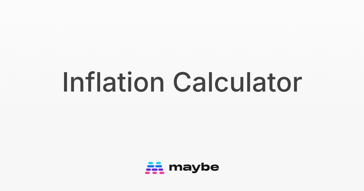 Inflation calculator maybe finance