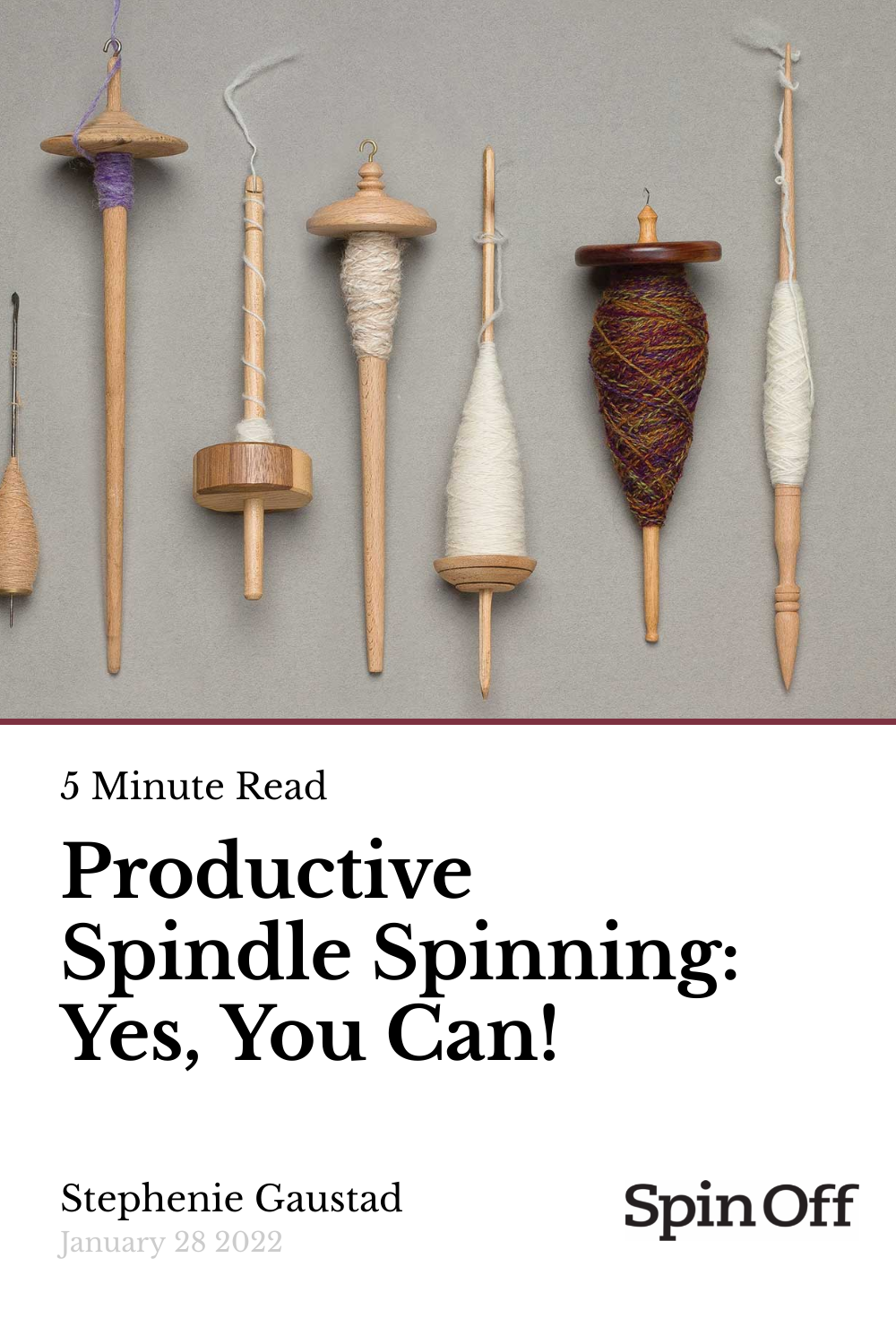 Productive Spindle Spinning Yes, You Can! Spin Off
