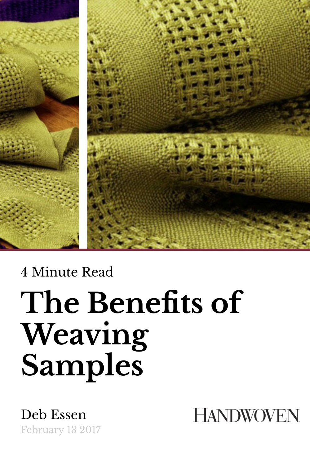 The Benefits of Weaving Samples Handwoven