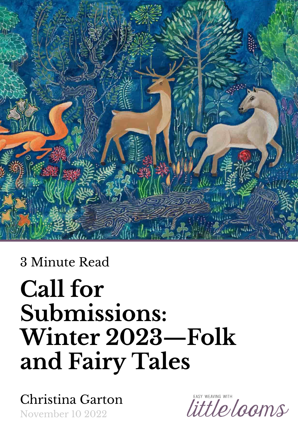 Call for Submissions: Winter 2023—Folk and Fairy Tales | Little Looms