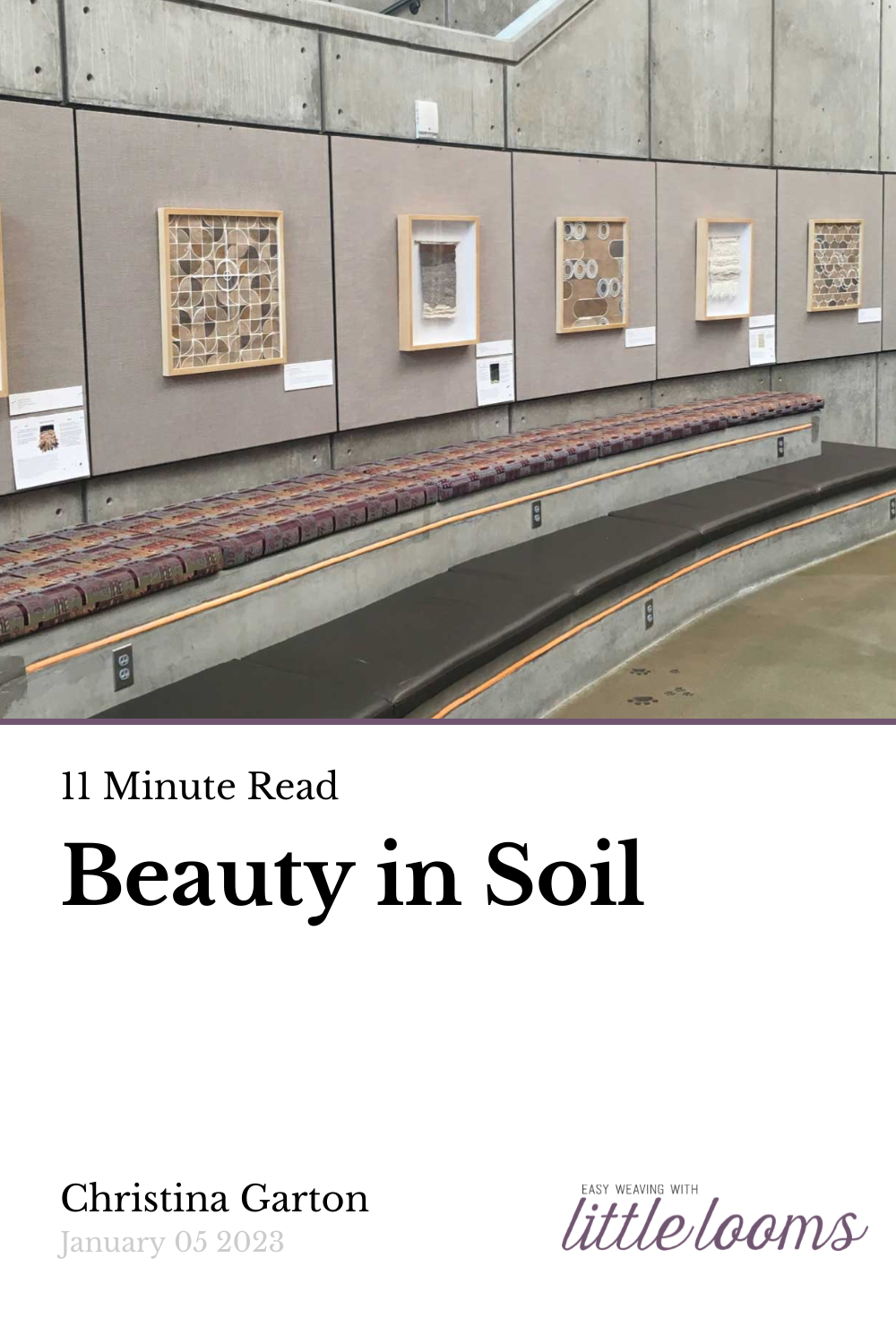 Beauty in Soil | Little Looms