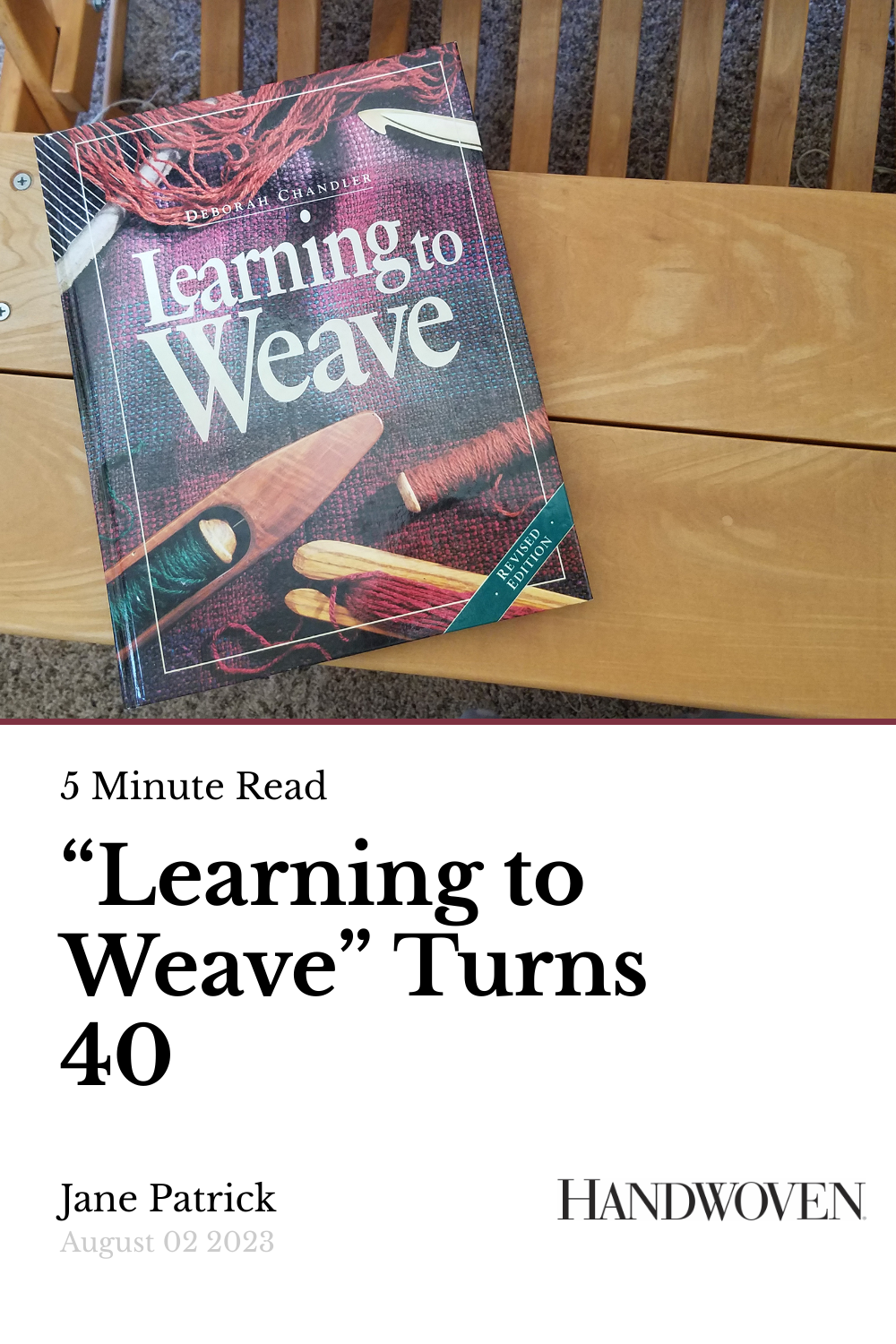 “Learning to Weave” Turns 40 | Handwoven