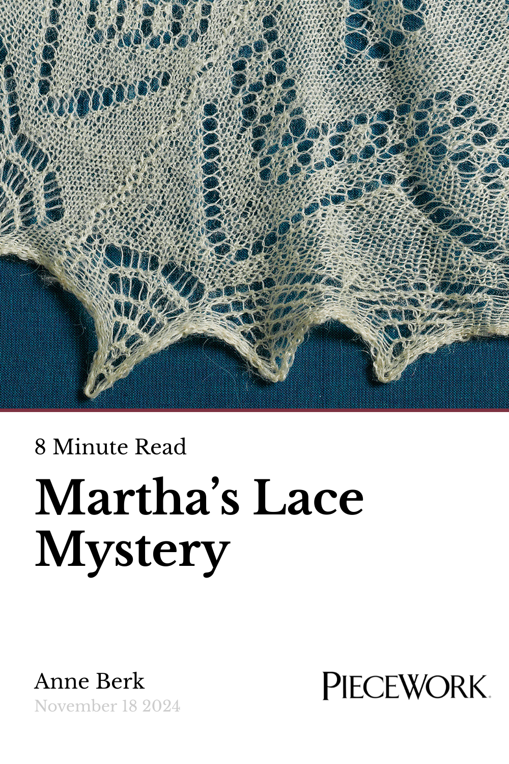 Martha's Lace Mystery | PieceWork