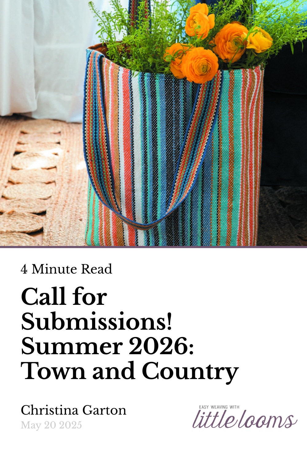 Call For Submissions Summer 2026 Town And Country Little Looms 