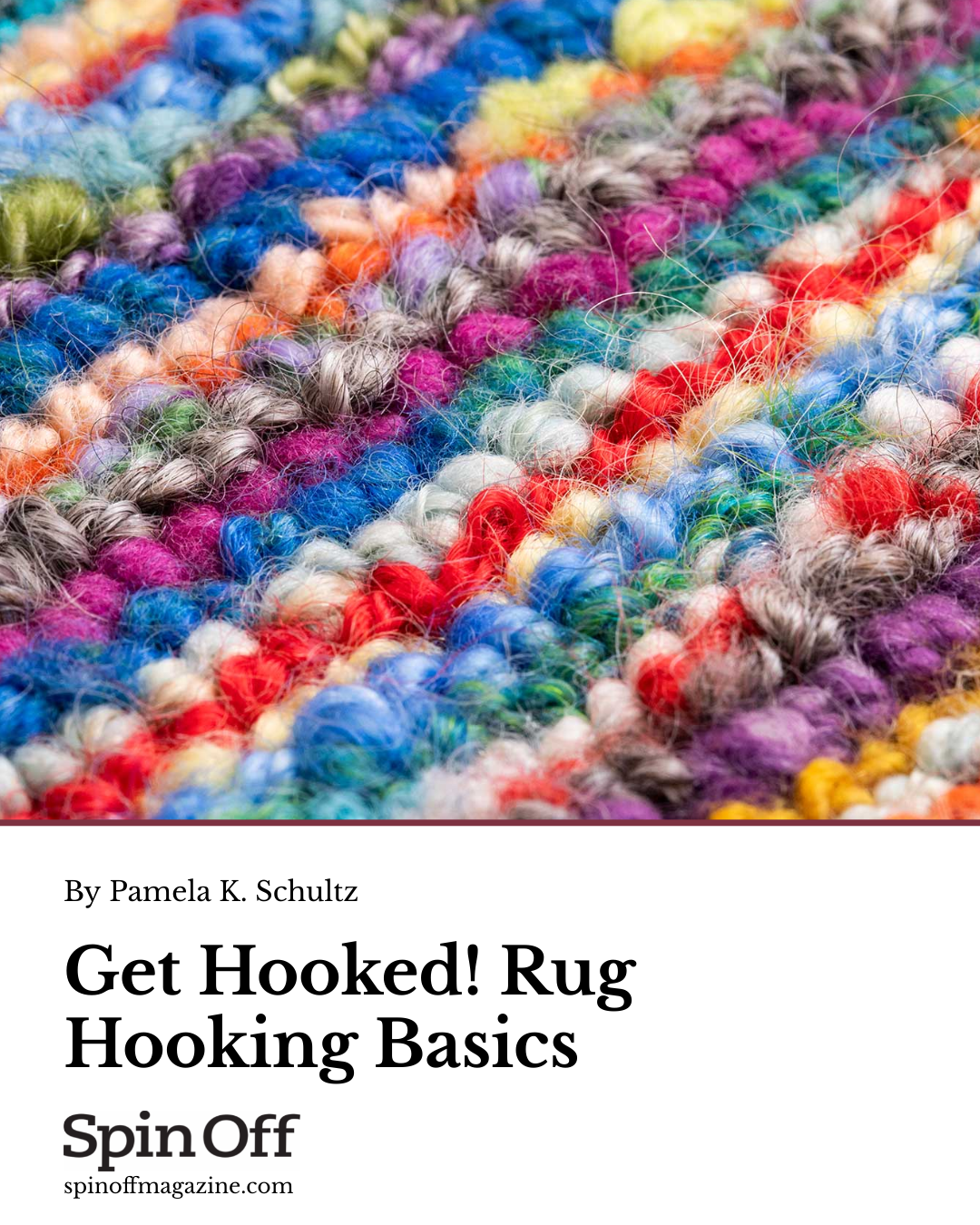 Get Hooked! Rug Hooking Basics | Spin Off
