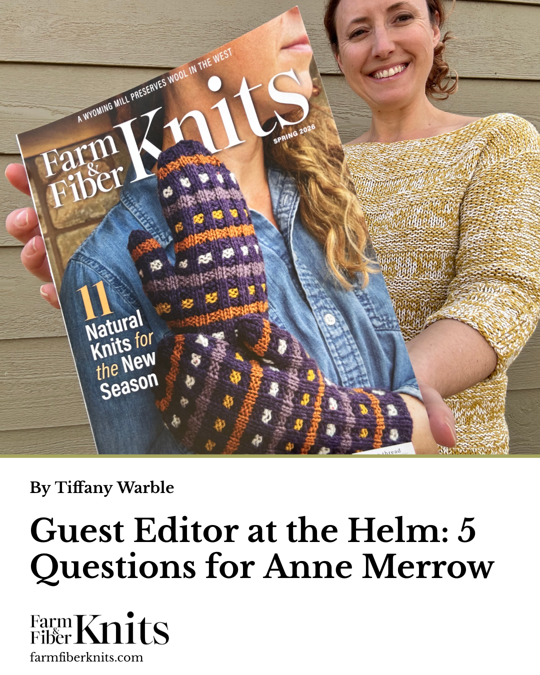 Guest Editor at the Helm: 5 Questions for Anne Merrow | Farm & Fiber Knits