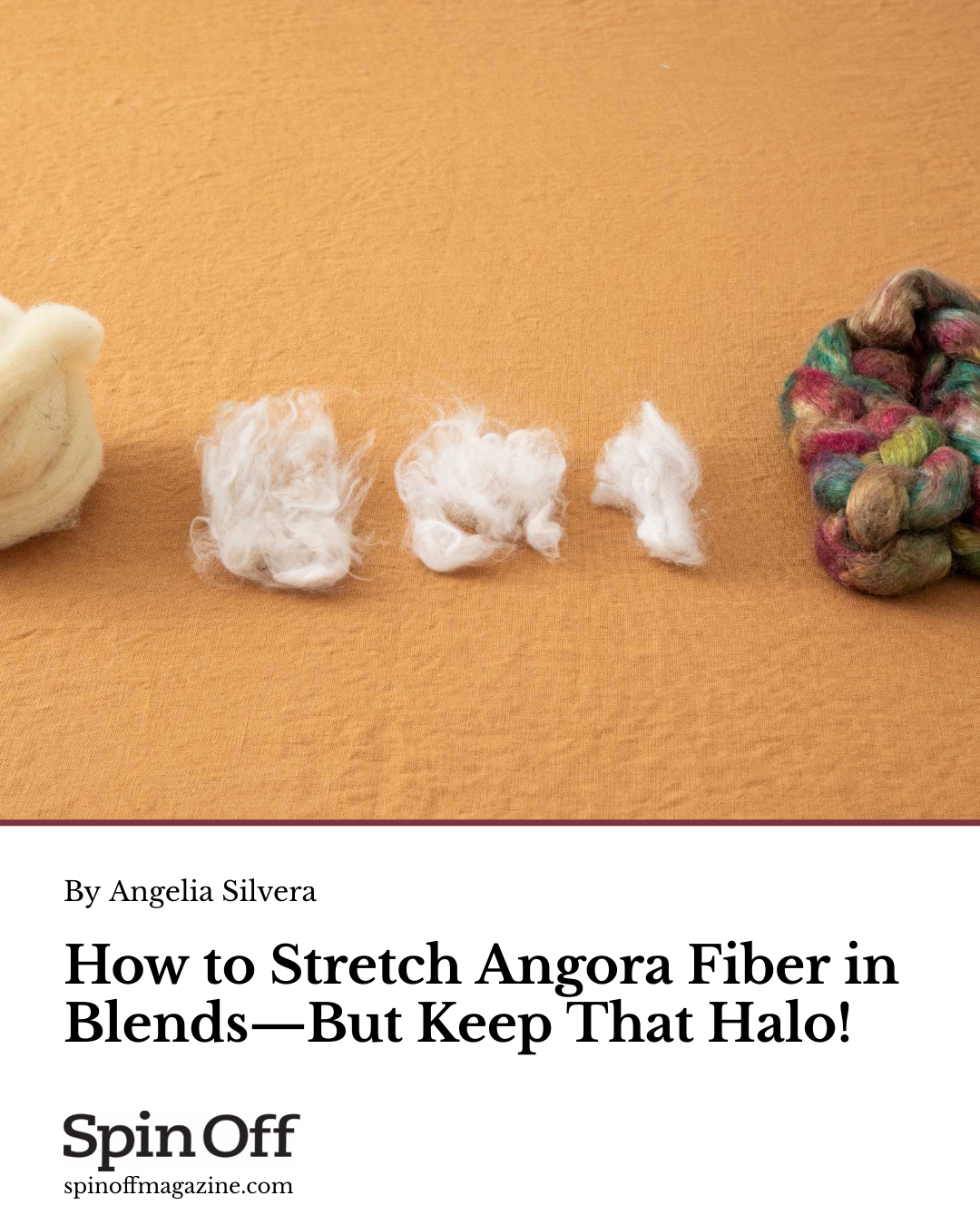How to Stretch Angora Fiber in Blends—But Keep That Halo! | Spin Off
