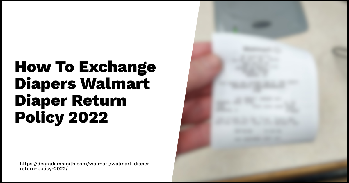 How To Exchange Diapers​ Walmart Diaper Return Policy 2023