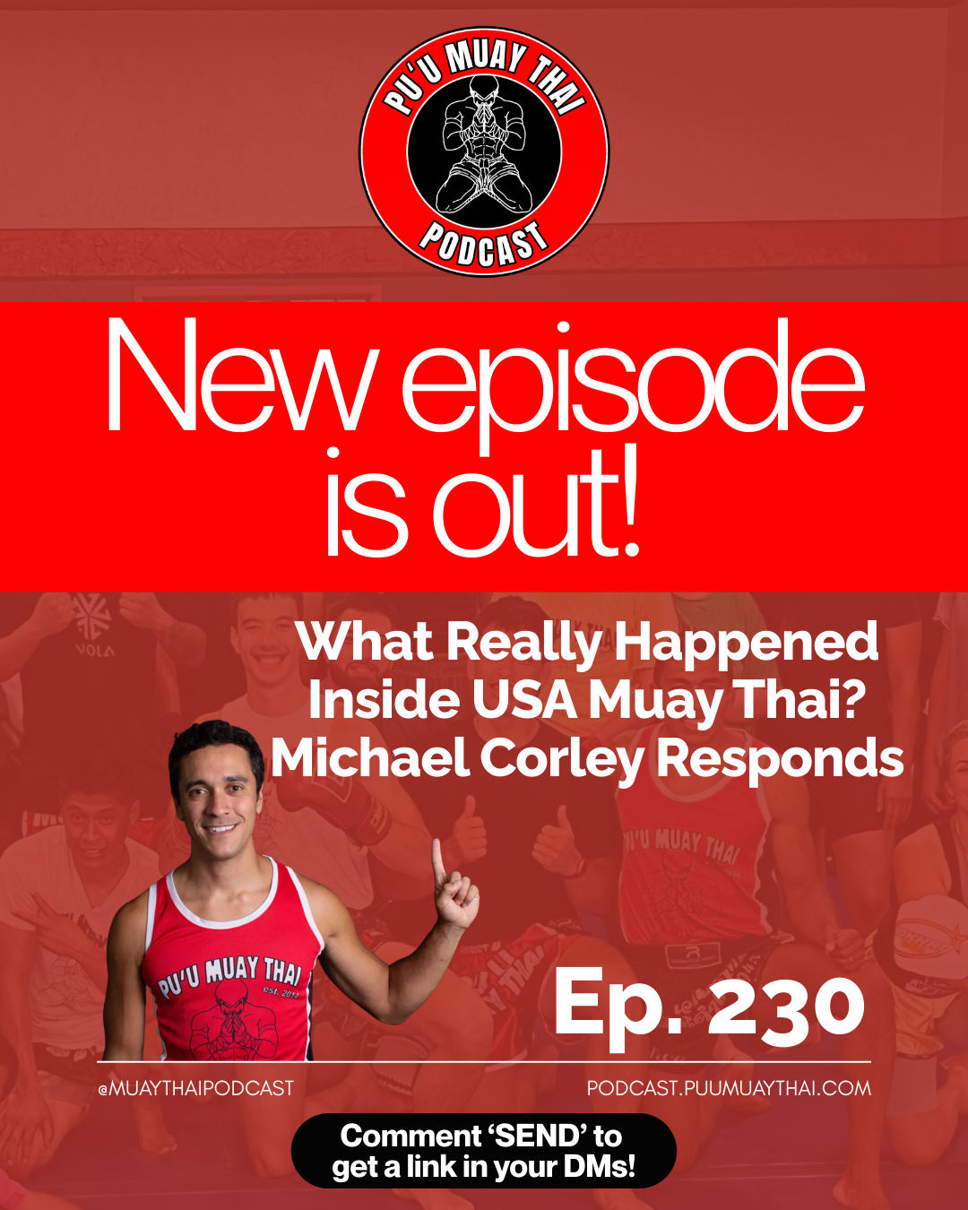 What Really Happened Inside USA Muay Thai? Michael Corley Responds | Pu'u Muay Thai Podcast Ep. 230