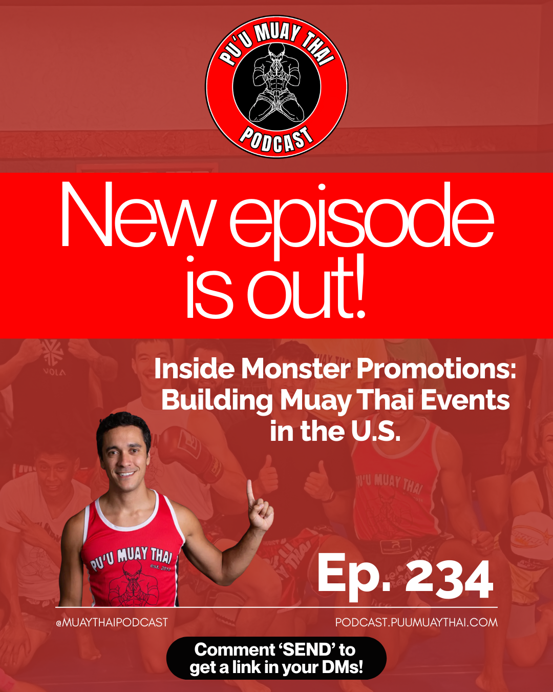 Inside Monster Promotions: Building Muay Thai Events in the U.S. | Pu’u Muay Thai Podcast Ep. 234