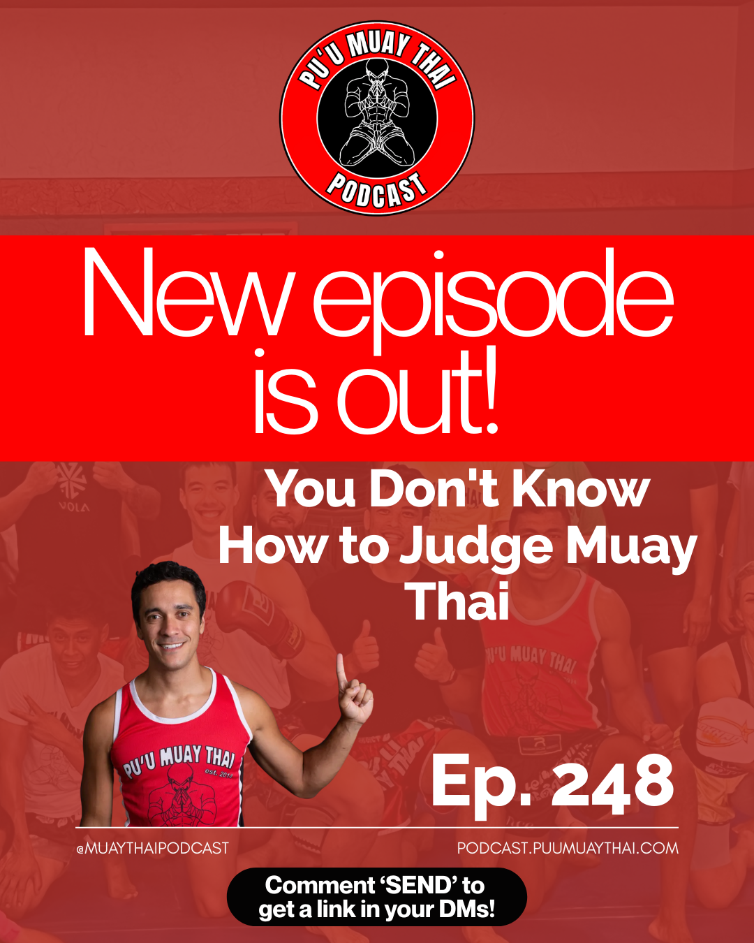 You Don't Know How to Judge Muay Thai | Pu'u Muay Thai Podcast Ep. 248