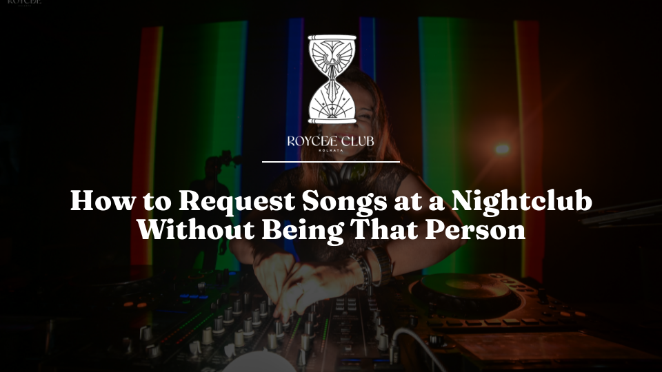 How to request songs at a nightclub (without being that person)