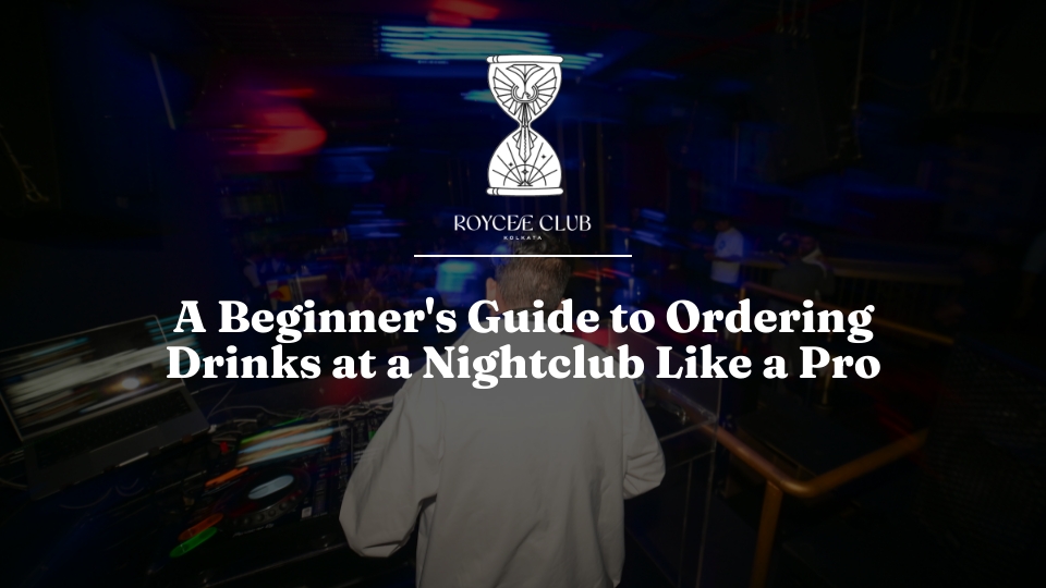 How to Order Drinks at a Premium Nightclub Like a Pro