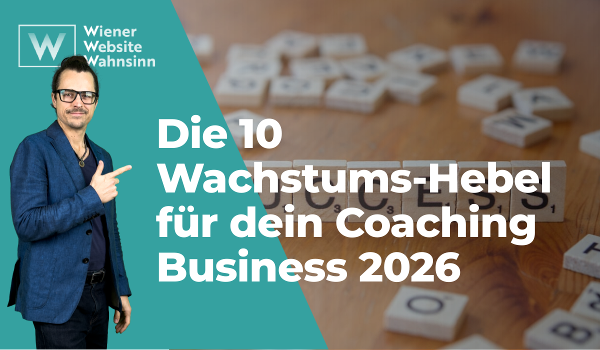Die 10 Wachstums-Hebel für dein Coaching Business 2026 – Deine Checkliste für mehr Kunden & Umsatz