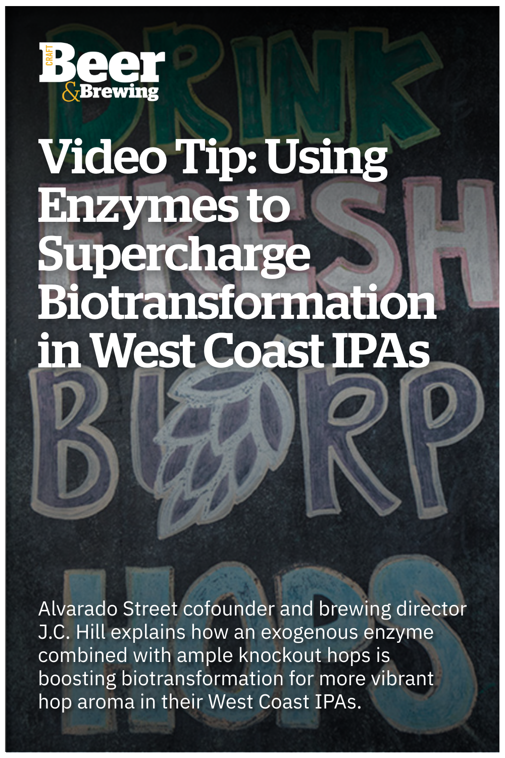 Video Tip Using Enzymes to Supercharge Biotransformation in West Coast IPAs Craft Beer & Brewing