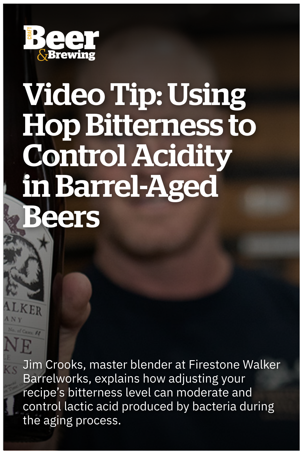Video Tip Using Hop Bitterness to Control Acidity in BarrelAged Beers