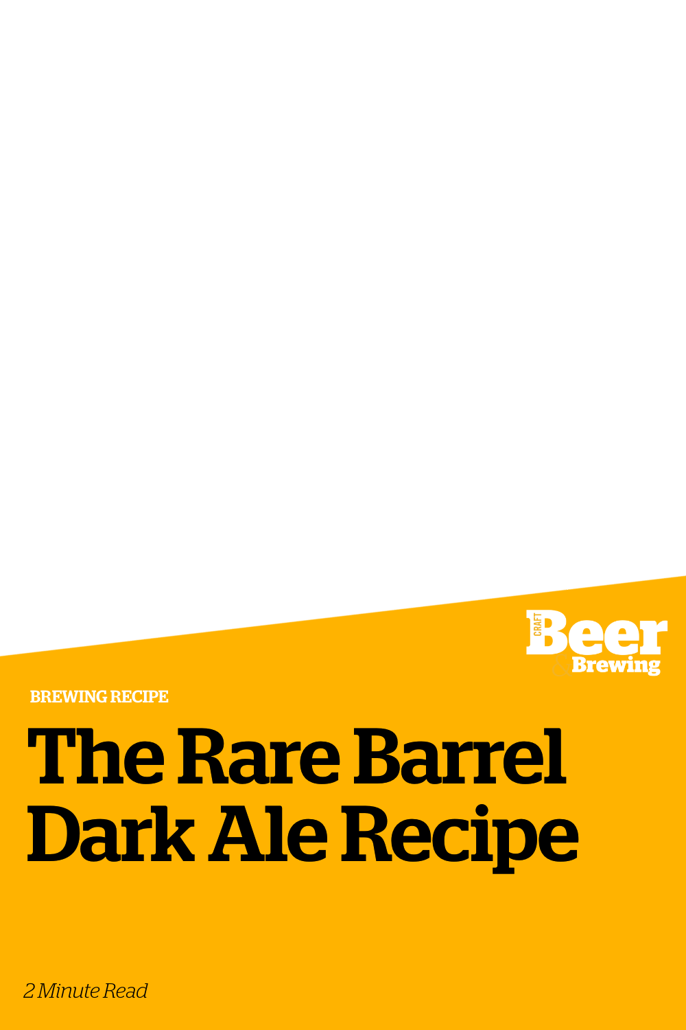 The Rare Barrel Dark Ale Recipe Craft Beer & Brewing