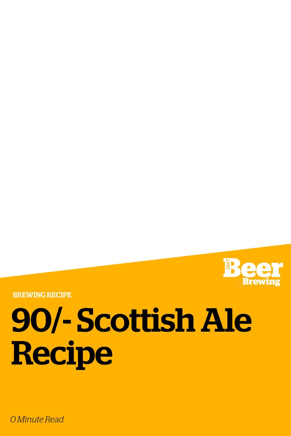 90/ Scottish Ale Recipe Craft Beer & Brewing