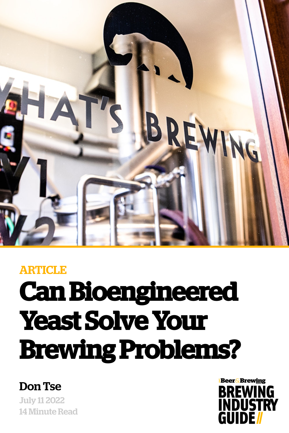 Can Bioengineered Yeast Solve Your Brewing Problems? Brewing Industry