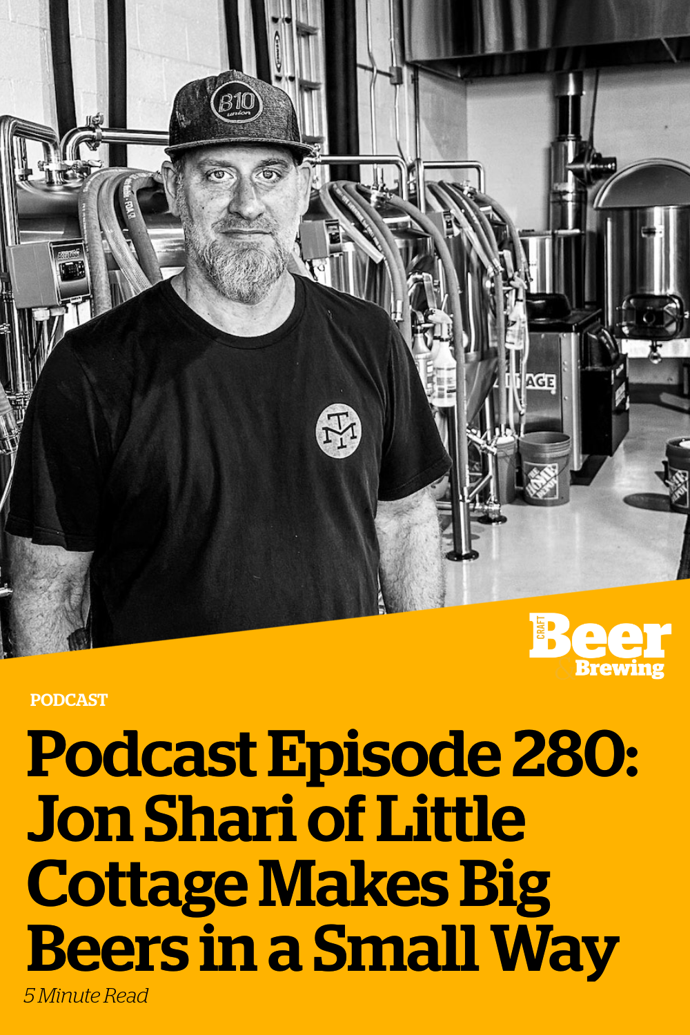 Podcast Episode 280 Jon Shari of Little Cottage Makes Big Beers in a