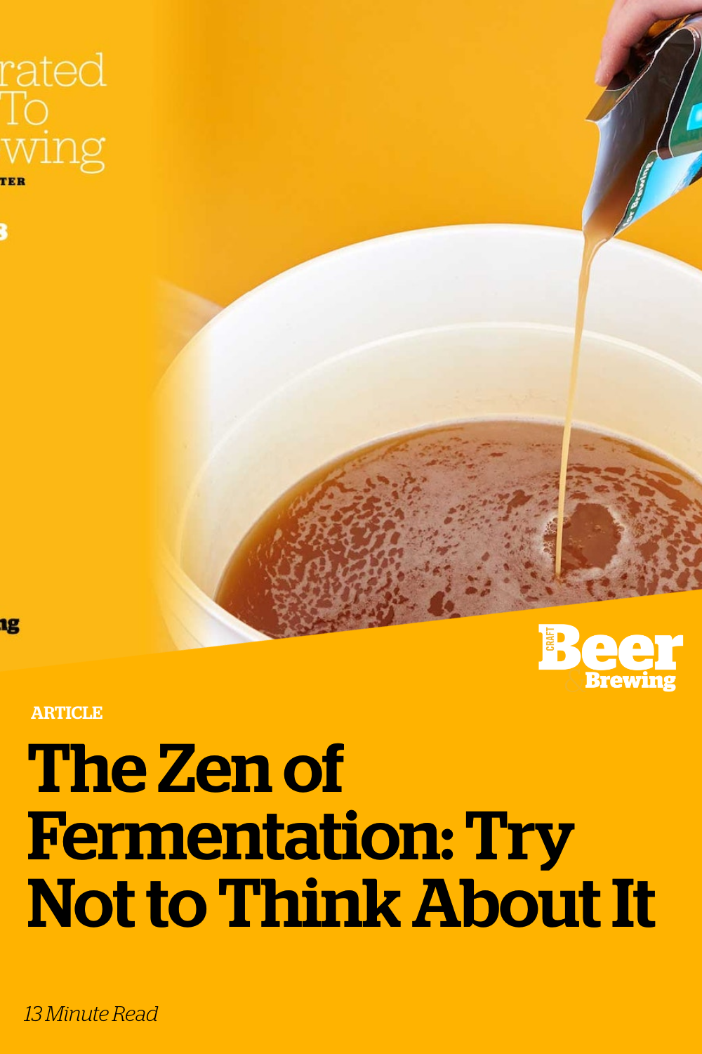 The Zen of Fermentation Try Not to Think About It Craft Beer & Brewing