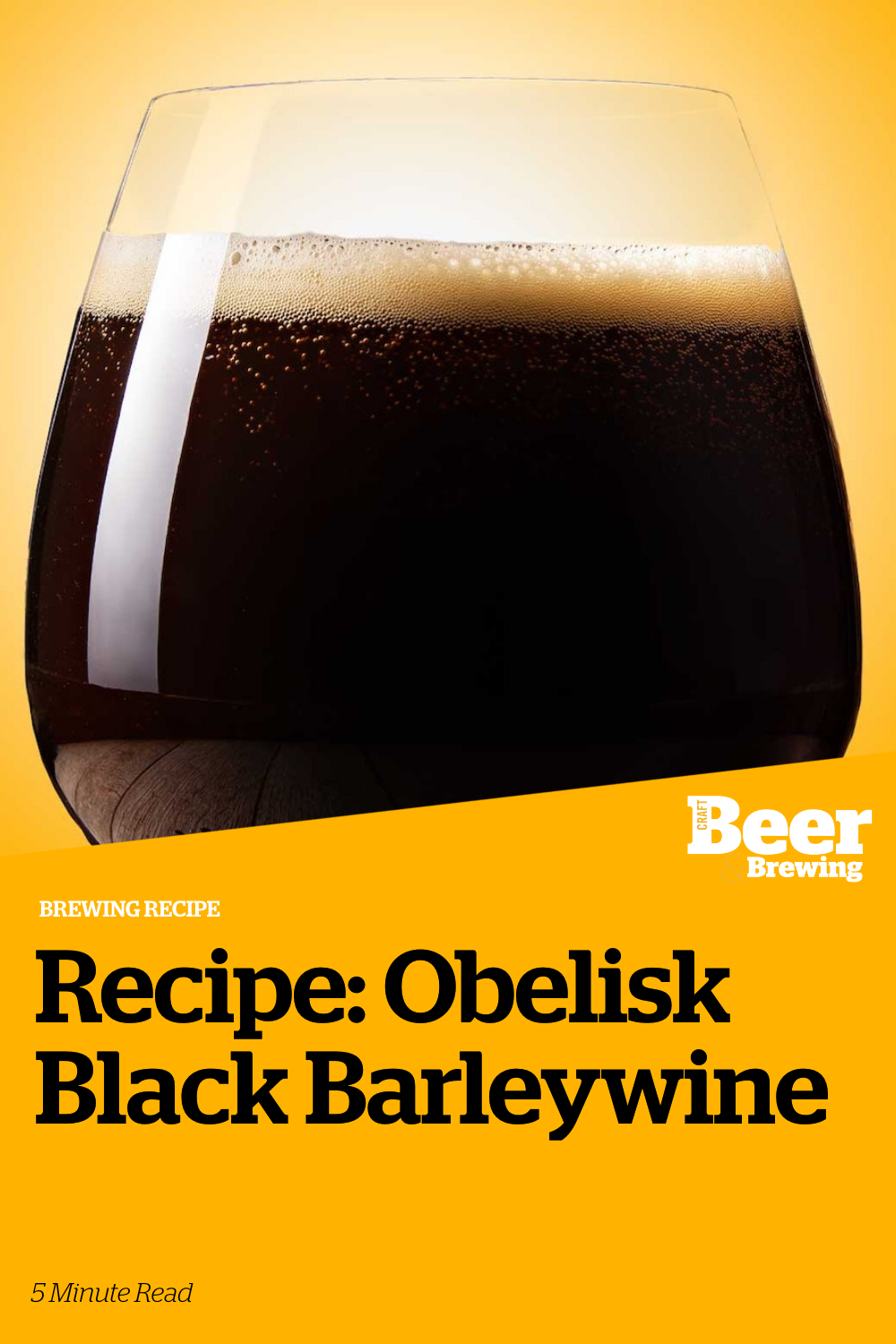 Recipe Obelisk Black Barleywine Craft Beer & Brewing