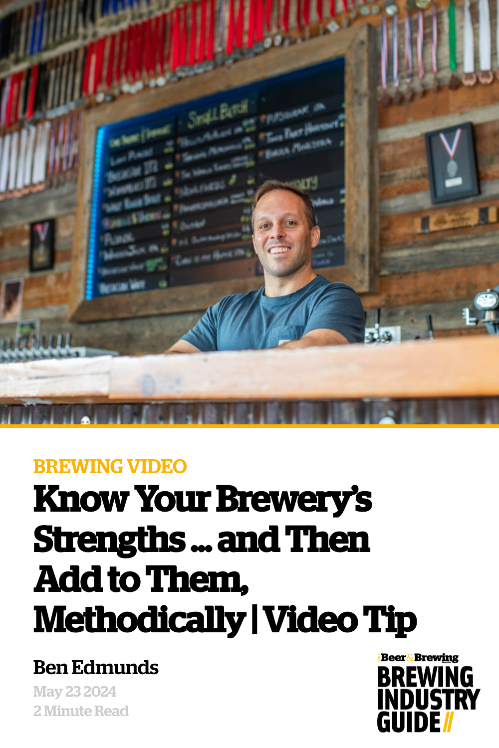 Know Your Brewery’s Strengths and Then Add to Them, Methodically