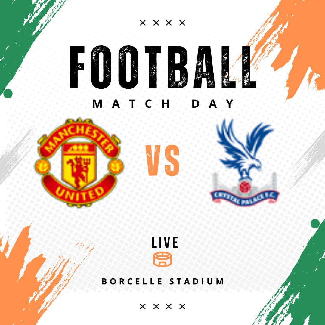 Manchester United vs Crystal Palace: A Premier League Clash to Watch