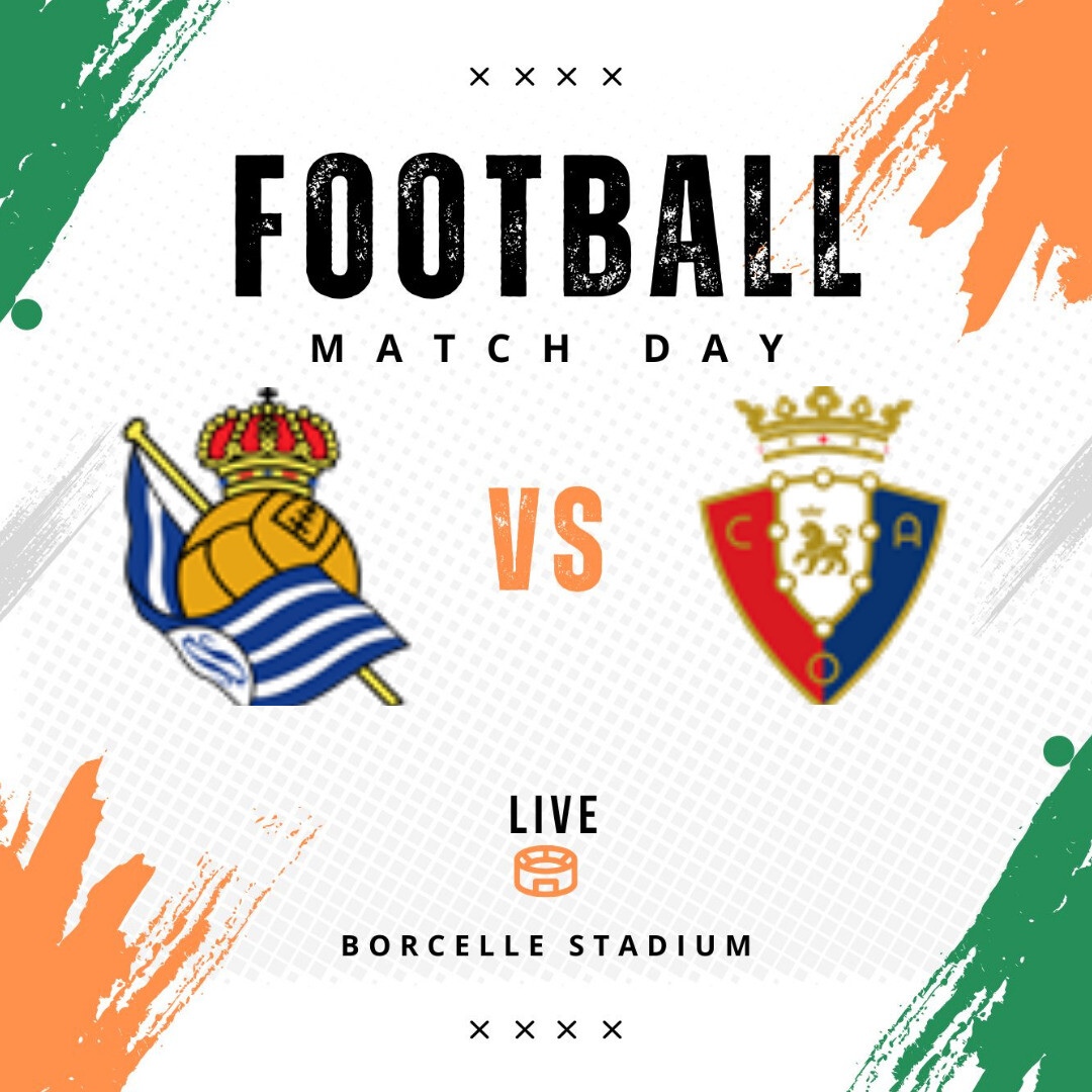 Real Sociedad vs Osasuna: A Thrilling La Liga Encounter