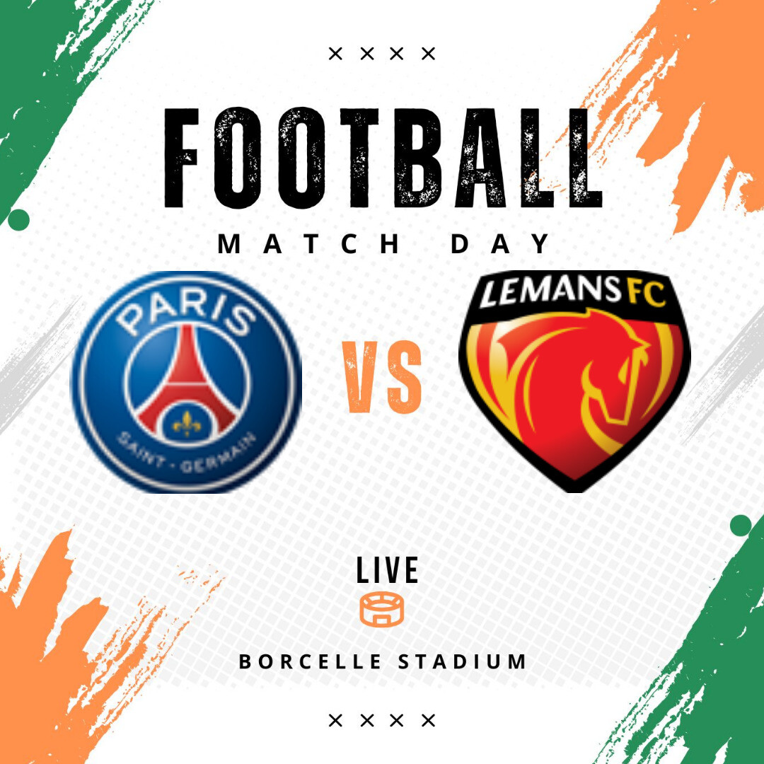 Paris Saint-Germain vs Le Mans: A Clash of Ambition and Determination