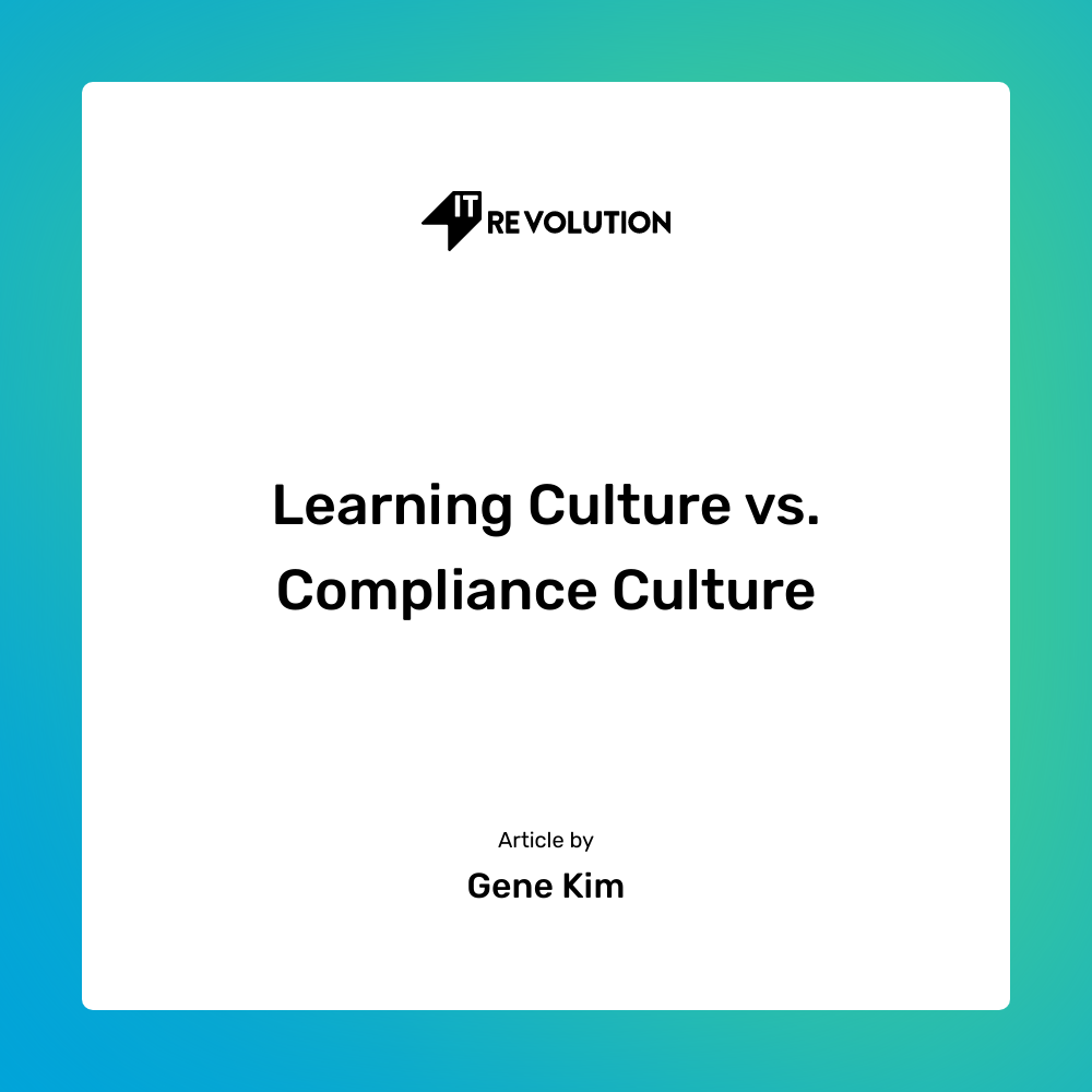 Learning Culture vs. Compliance Culture IT Revolution