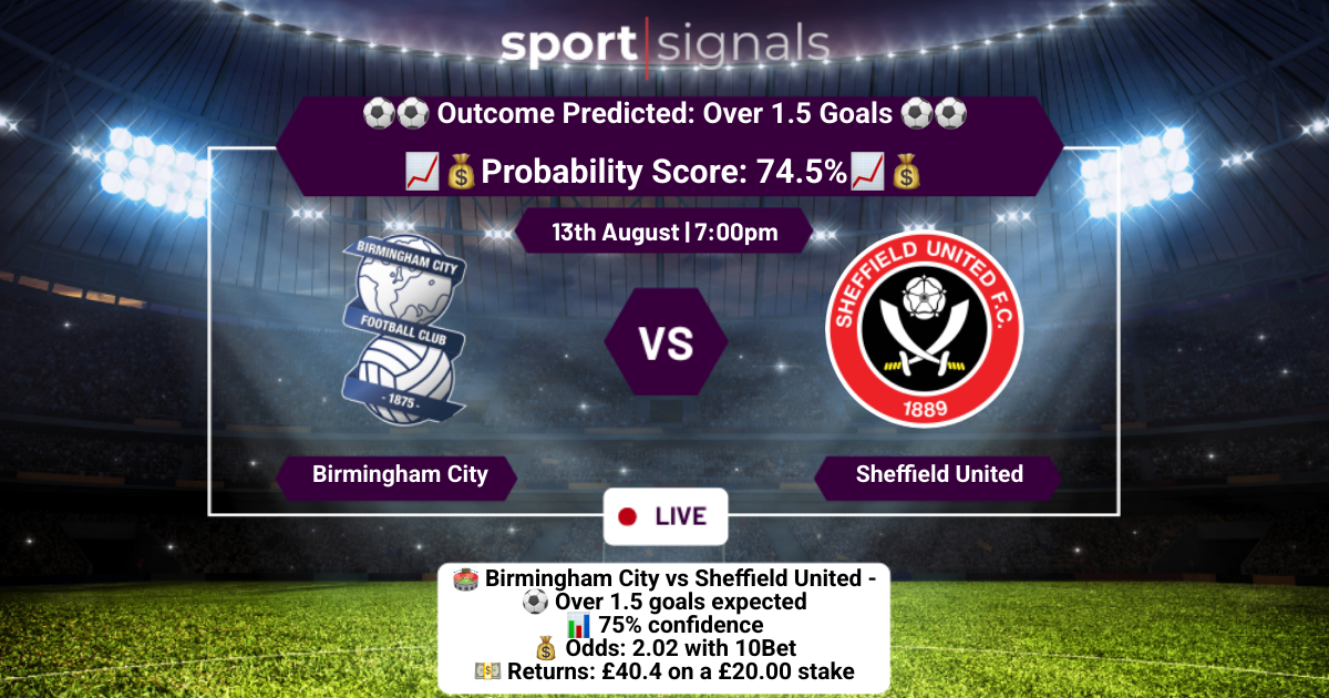 Birmingham City vs Sheffield United
Over 1.5 Goals