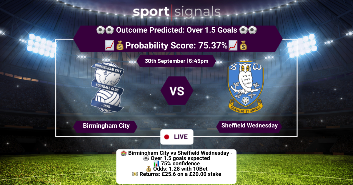 Birmingham City vs Sheffield Wednesday
Over 1.5 Goals