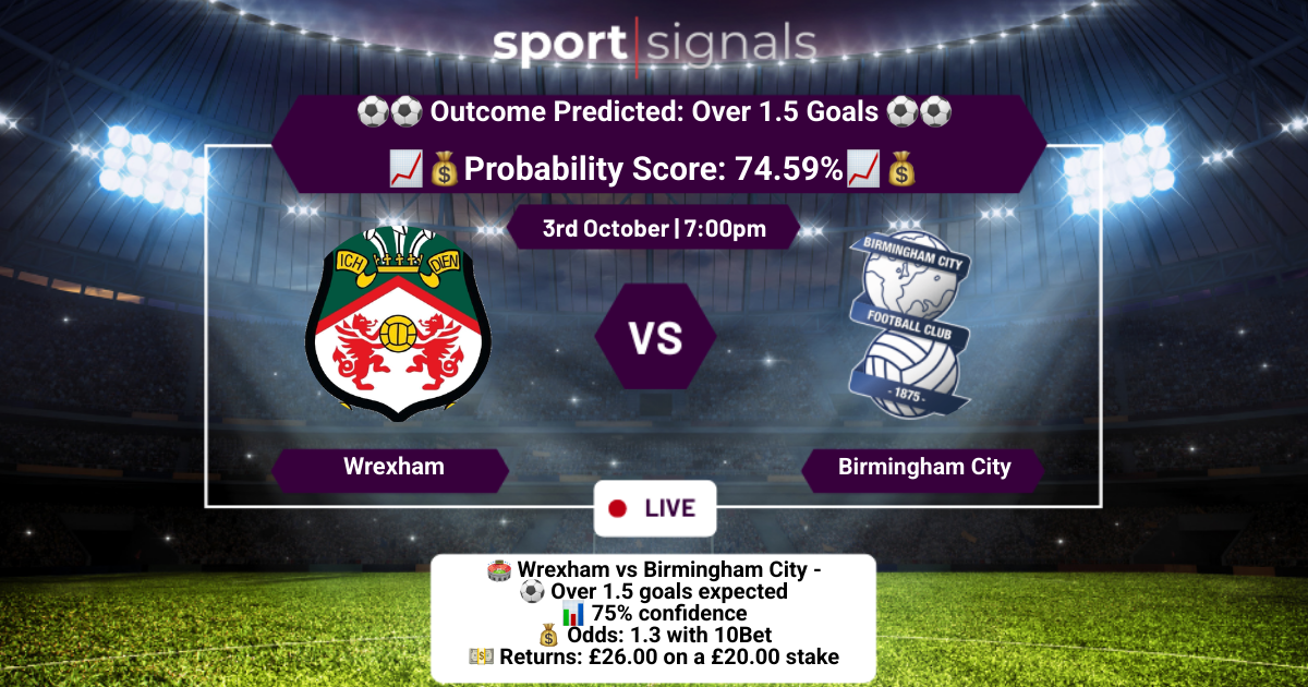 Wrexham vs Birmingham City
Over 1.5 Goals