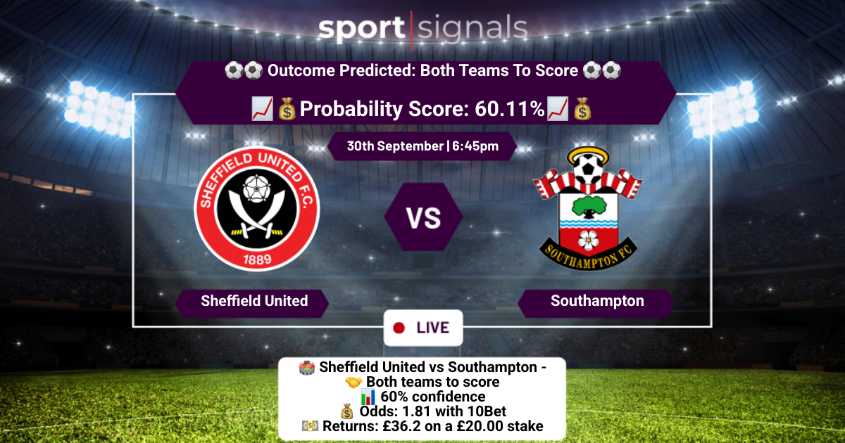 Sheffield United vs Southampton
Both Teams To Score