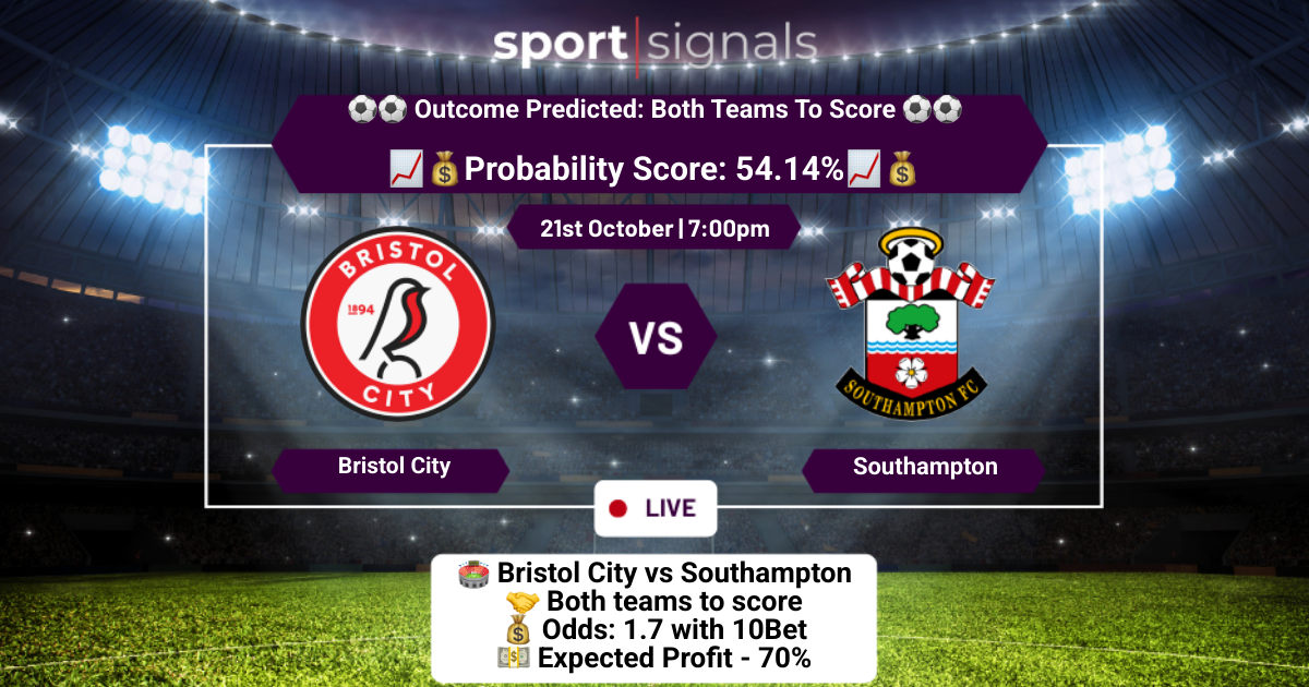 Bristol City vs Southampton
Both Teams To Score