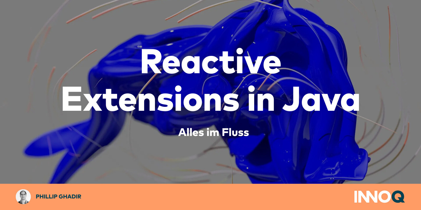 Reactive Extensions in Java — Alles im Fluss – INNOQ