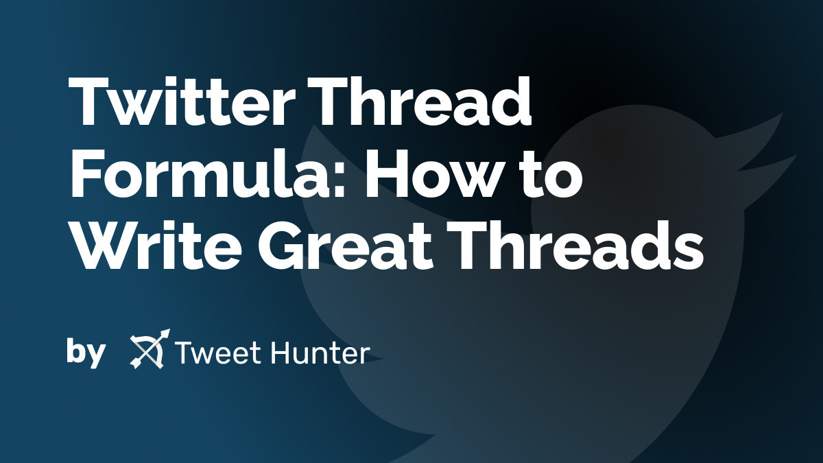 Twitter Thread Formula How to Write Great Threads