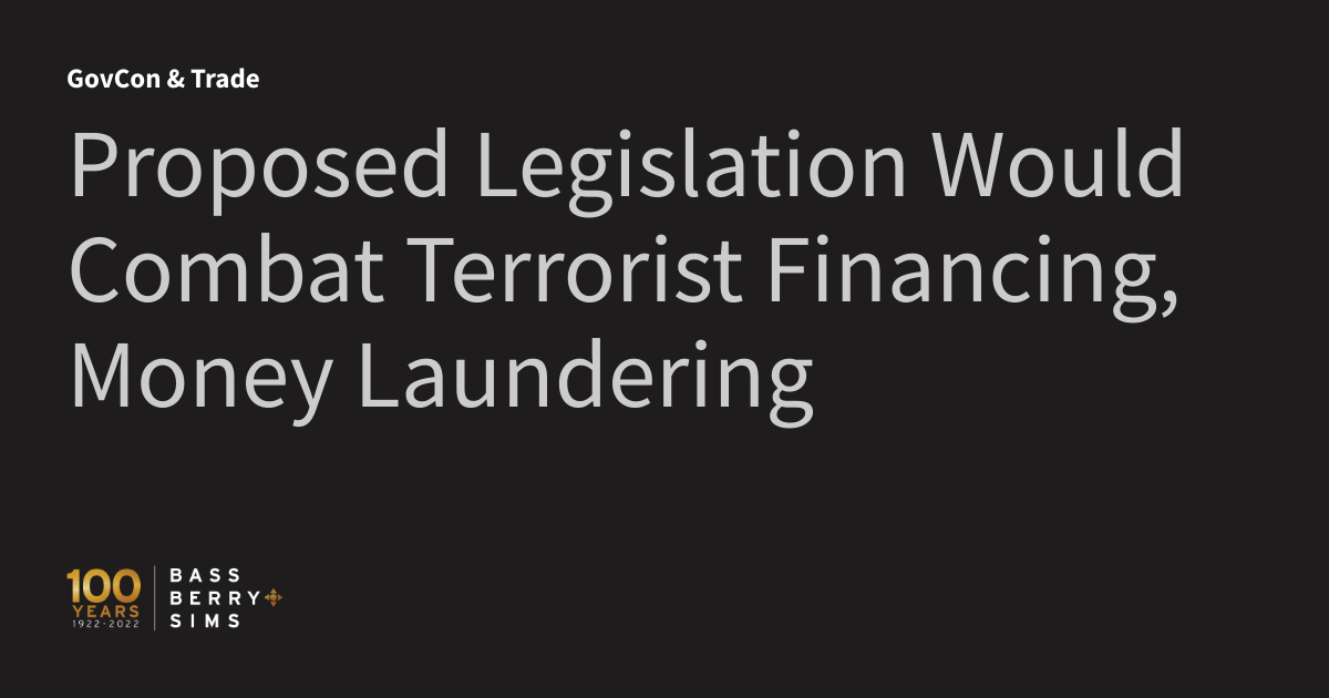 Proposed Legislation Would Combat Terrorist Financing, Money Laundering