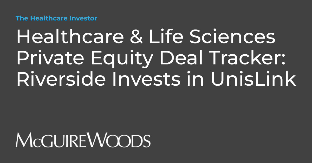 Healthcare & Life Sciences Private Equity Deal Tracker Riverside