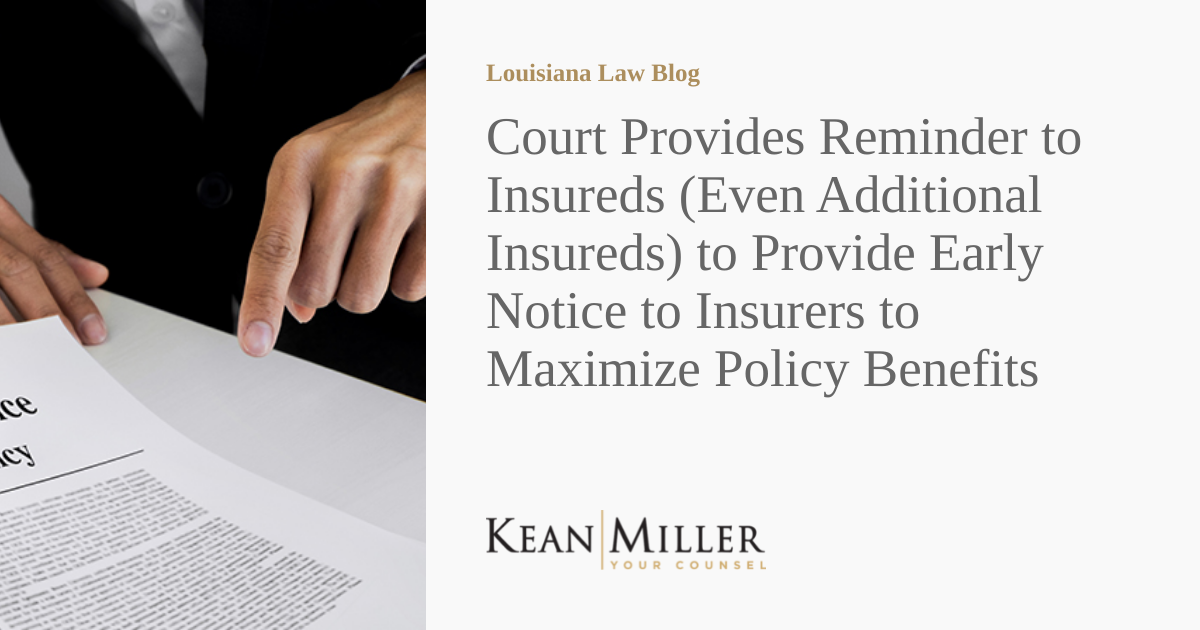 Court Provides Reminder to Insureds (Even Additional Insureds) to
